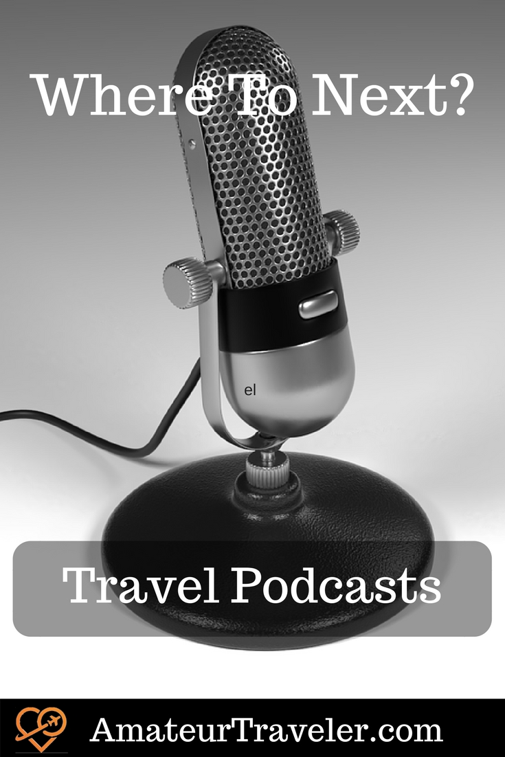 Audio Travel Podcast Archives Amateur Traveler Travel Podcast