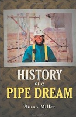 Recensione del libro: "History of a Pipe Dream" di Susan Miller