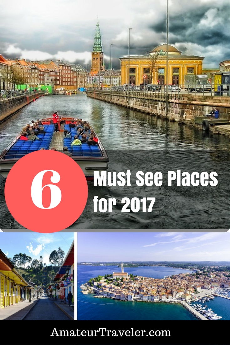 6 posti incredibili da vedere per il 2017 - Grandi destinazioni di viaggio