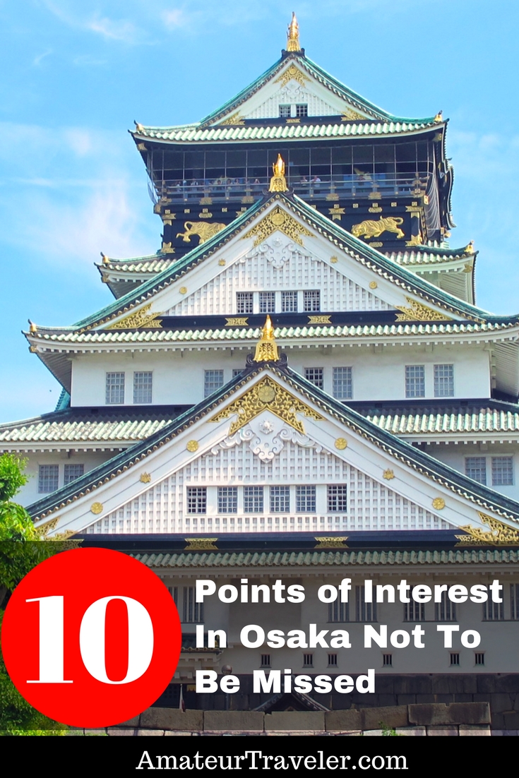10 punti di interesse a Osaka da non perdere 10 cose da fare a Osaka in Giappone #travel #japan #osaka #thingstodo