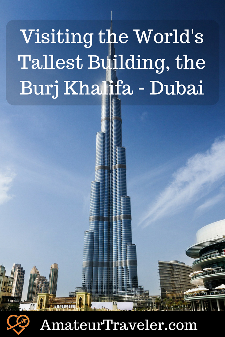 Visitare l'edificio più alto del mondo, il Burj Khalifa - Dubai