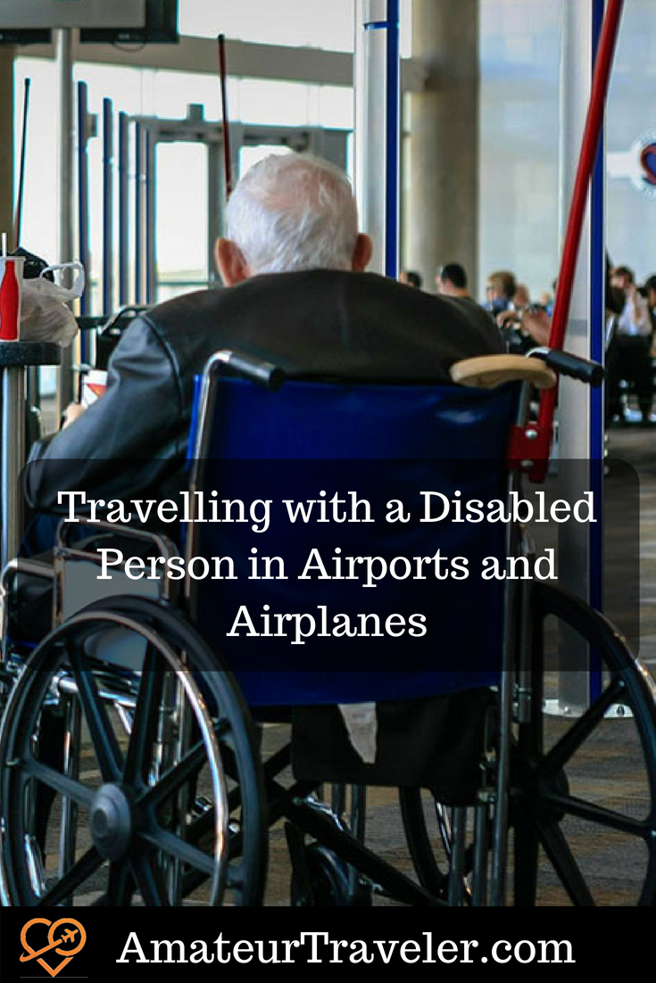 Volare con disabilità, consigli per viaggiare con una persona disabile in aeroporti e aeroplani #wheelchair #airport #airline #travel