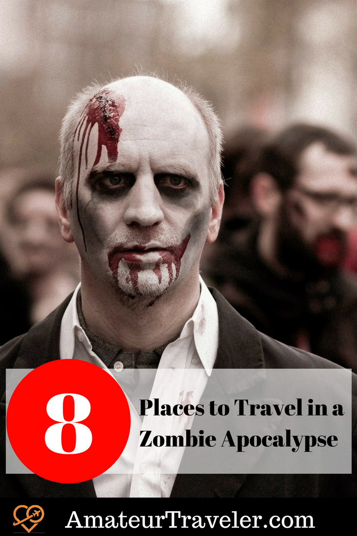 8 luoghi in cui viaggiare in caso di apocalisse zombi #travel #zombie