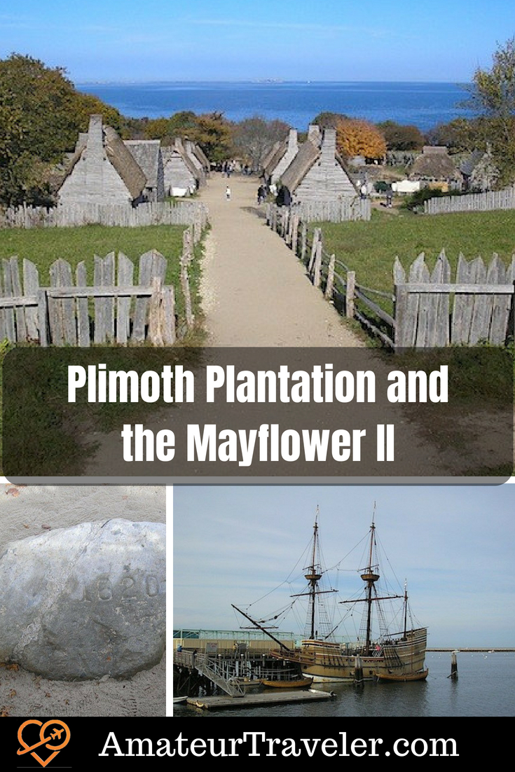 Things To Do In Plymouth Massachusetts Including Plimoth Plantation And The Mayflower Ii Amateur Traveler