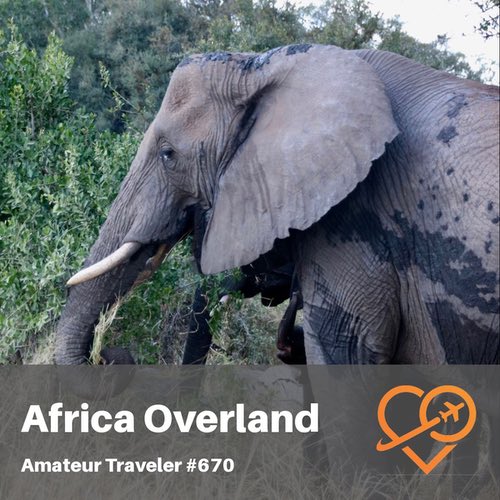 Africa Overland – Johannesburg to Victoria Falls – Episode 670