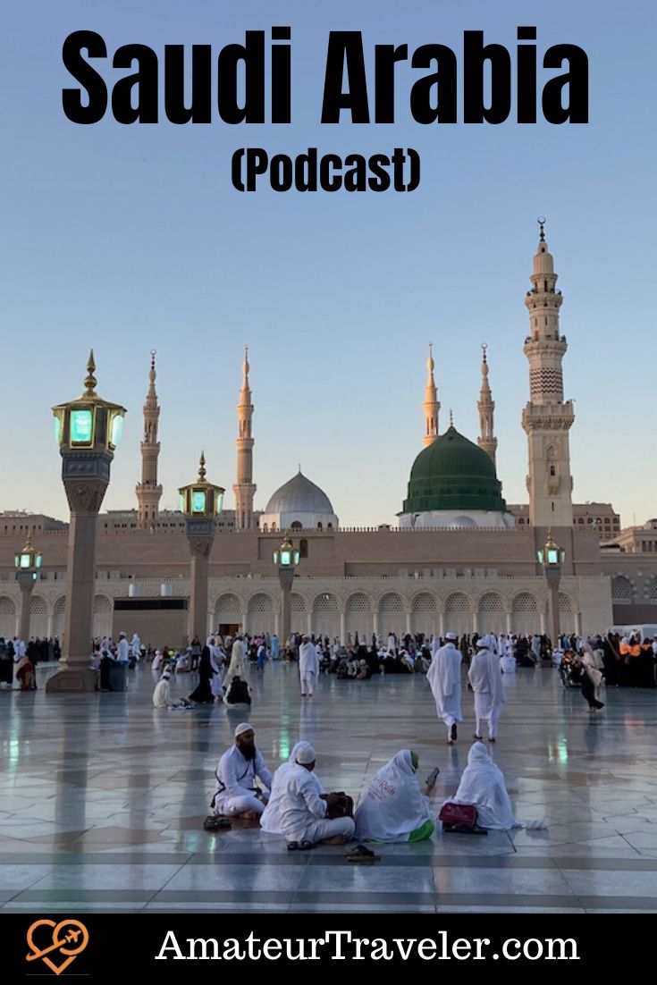 Travel to Saudi Arabia (Podcast) | What to see in Saudi Arabia | Where to go in Saudi Arabia #saudi-arabia #ryadh #travel #trip #vacation #jeddah #medina 