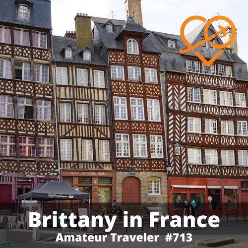 Travel to Brittany France – Episode 713