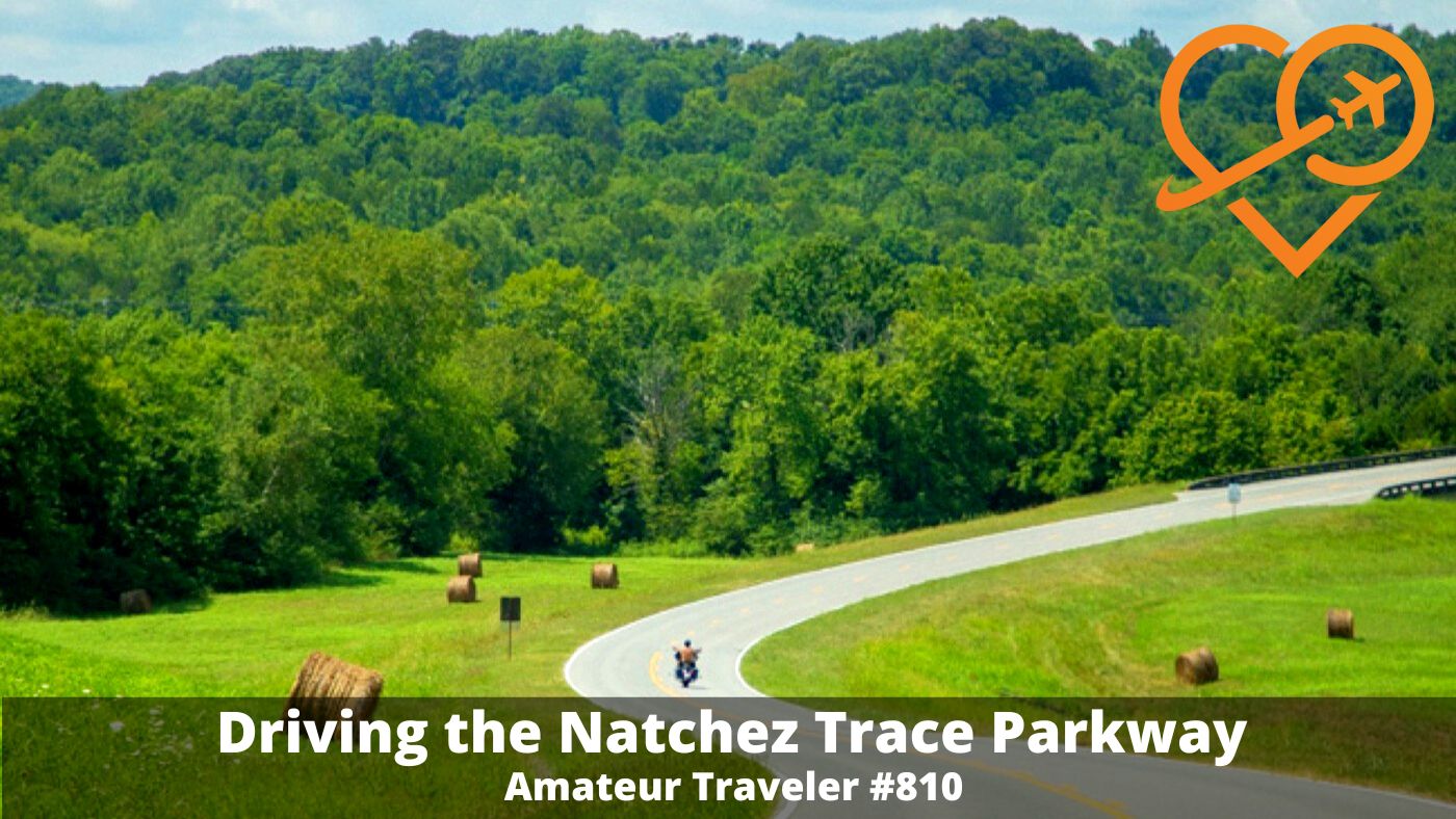 Driving on the Natchez Trace Parkway (Podcast) 