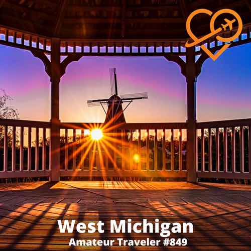 Travel to Western Michigan – Episode 849