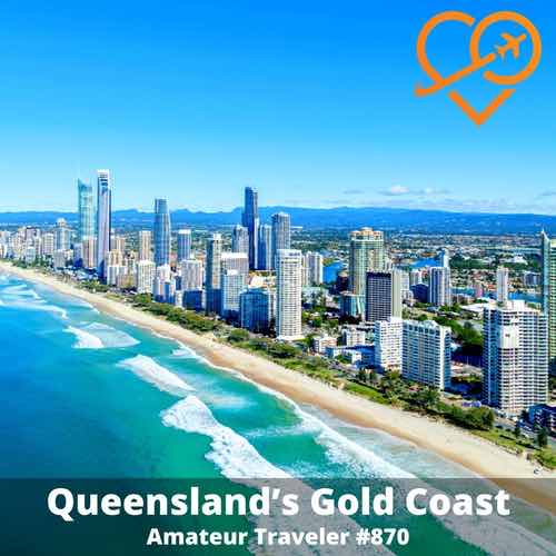 Travel to Queensland’s Gold Coast – Episode 870