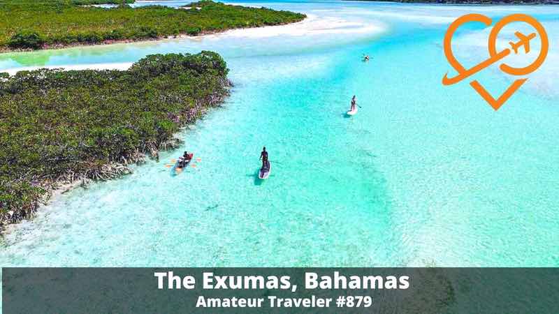 Travel to the Exumas, Bahamas (Podcast)