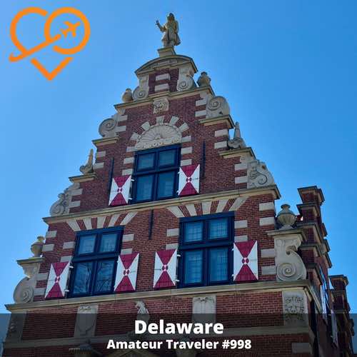 Travel to Delaware – Episode 998